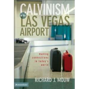  Calvinism in the Las Vegas Airport Making Connections in 