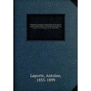   anciens, etc. depuis 1800 ju. 2 Antoine, 1835 1899 Laporte Books