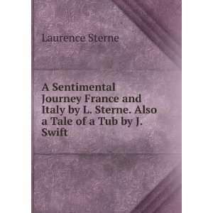   by L. Sterne. Also a Tale of a Tub by J. Swift Laurence Sterne Books
