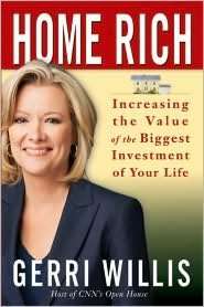 Home Rich Increasing the Value of the Biggest Investment of Your Life