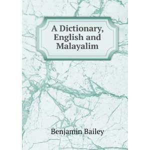   A Dictionary, English and Malayalim Benjamin Bailey Books