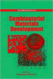 Combinatorial Materials Development, (0841237727), Ripudaman Malhotra 