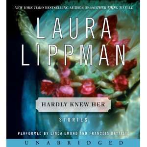  Hardly Knew Her CD [Audio CD] Laura Lippman Books