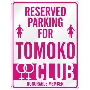   RESERVED PARKING FOR TOMOKO 