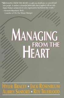   Managing from the Heart by Hyler Bracey, Random House 