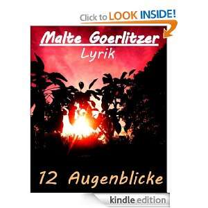 12 Augenblicke (German Edition) Malte Goerlitzer  Kindle 