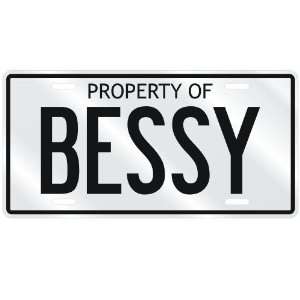  NEW  PROPERTY OF BESSY  LICENSE PLATE SIGN NAME