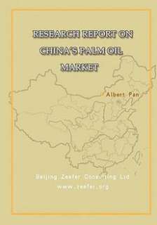 Research Report on Chinas Palm Oil Market NEW 9781438286730  