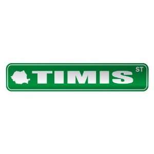   TIMIS ST  STREET SIGN CITY ROMANIA