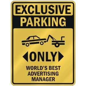  EXCLUSIVE PARKING  ONLY WORLDS BEST ADVERTISING MANAGER 