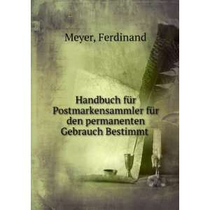   fÃ¼r den permanenten Gebrauch Bestimmt Ferdinand Meyer Books