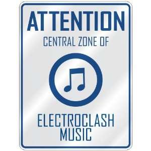   CENTRAL ZONE OF ELECTROCLASH  PARKING SIGN MUSIC