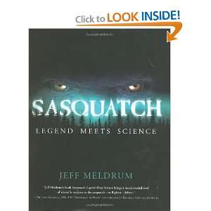  Sasquatch Legend Meets Science [Hardcover] Jeff Meldrum Books