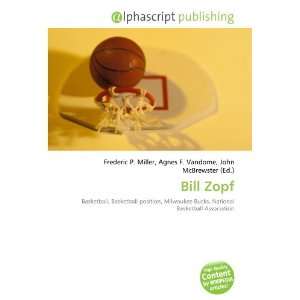  Bill Zopf (9786133852358) Books