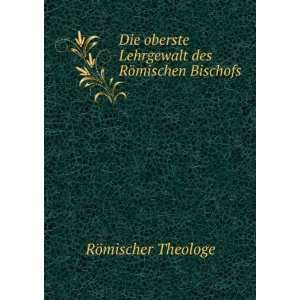   des RÃ¶mischen Bischofs RÃ¶mischer Theologe  Books