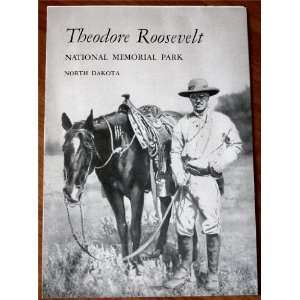  Theodore Roosevelt National Memorial Park NPS Books