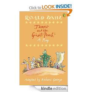 James and the Giant Peach A Play A Play (Puffin Books) Roald Dahl 