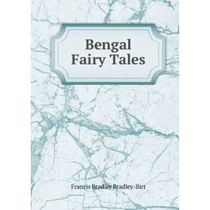  Bengal Fairy Tales Francis Bradley Bradley Birt Books