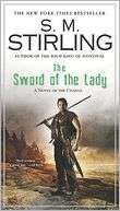 The Sword of the Lady S. M. Stirling