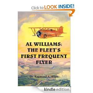   FIRST FREQUENT FLYER Dr. Raymond A. Wiley  Kindle Store