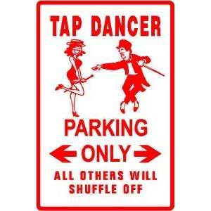    TAP DANCER PARKING hobby dance show NEW sign