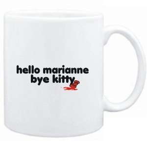   Mug White  Hello Marianne bye kitty  Female Names