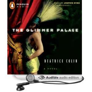 The Glimmer Palace (Audible Audio Edition) Beatrice Colin 
