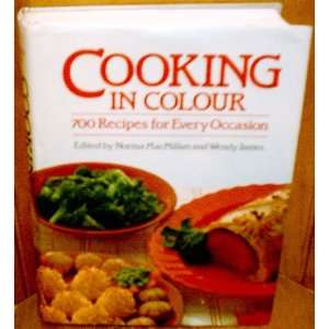  Cooking in colour, 700 recipes for every occasion 