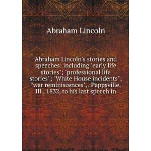    Abraham Lincolns stories and speeches Abraham Lincoln Books