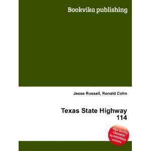  Texas State Highway 114 Ronald Cohn Jesse Russell Books
