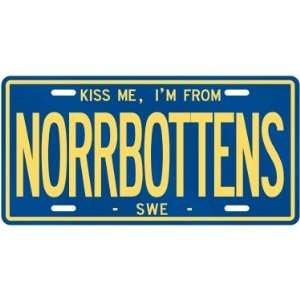  NEW  KISS ME , I AM FROM NORRBOTTENS  SWEDEN LICENSE 