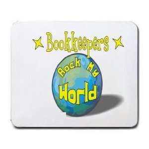 Bookkeepers Rock My World Mousepad