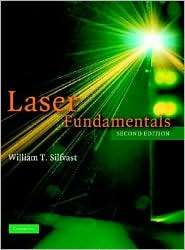 Laser Fundamentals, (0521833450), William T. Silfvast, Textbooks 
