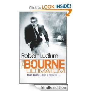 The Bourne Ultimatum The Bourne Saga Book Three (Bourne 3) Robert 