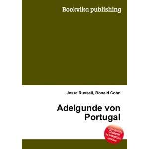  Adelgunde von Portugal Ronald Cohn Jesse Russell Books