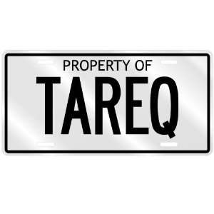  PROPERTY OF TAREQ LICENSE PLATE SING NAME