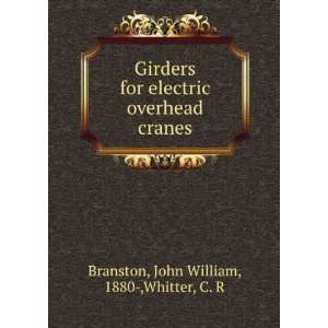    Girders for electric overhead cranes John William Branston Books