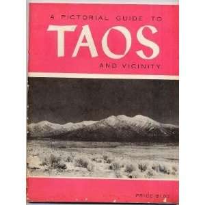  Pictorial Guide to TAOS New Mexico and Vicinity 1963 