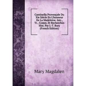  Recherches Hist. Par J. T. Bory (French Edition) Mary Magdalen Books