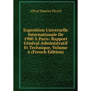   Et Technique, Volume 6 (French Edition) Alfred Maurice Picard Books