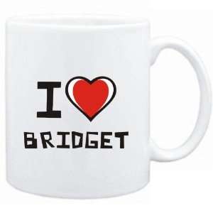  Mug White I love Bridget  Female Names Sports 