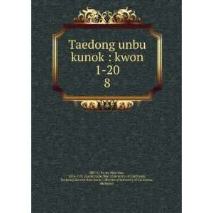  Taedong unbu kunok  kwon 1 20. 8 Mun hae, 1534 1591 