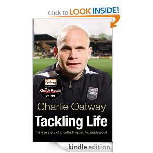 Tackling Life (Quick Reads 2011) Charlie Oatway  Kindle 