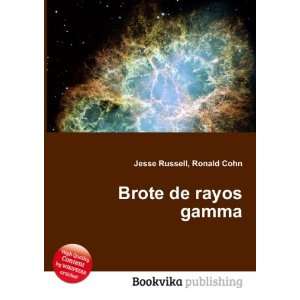  Brote de rayos gamma Ronald Cohn Jesse Russell Books