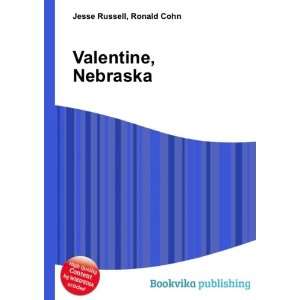  Valentine, Nebraska Ronald Cohn Jesse Russell Books