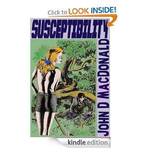 Susceptibility [Illustrated] John D. MacDonald  Kindle 