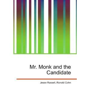    Mr. Monk and the Candidate Ronald Cohn Jesse Russell Books