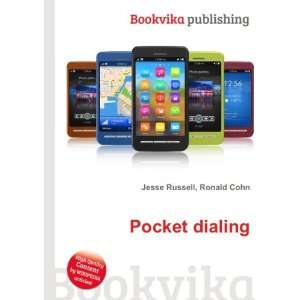  Pocket dialing Ronald Cohn Jesse Russell Books