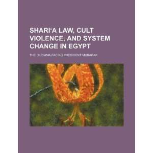   facing President Mubarak (9781234205409) U.S. Government Books
