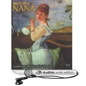  Nana (Audible Audio Edition) Emile Zola, Rosangela Lopez Books